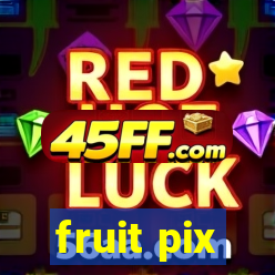 fruit pix